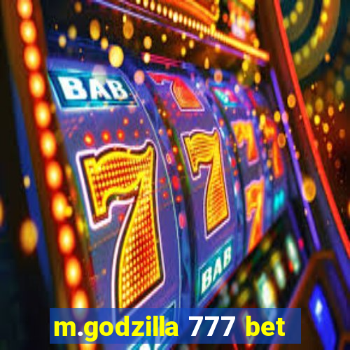 m.godzilla 777 bet